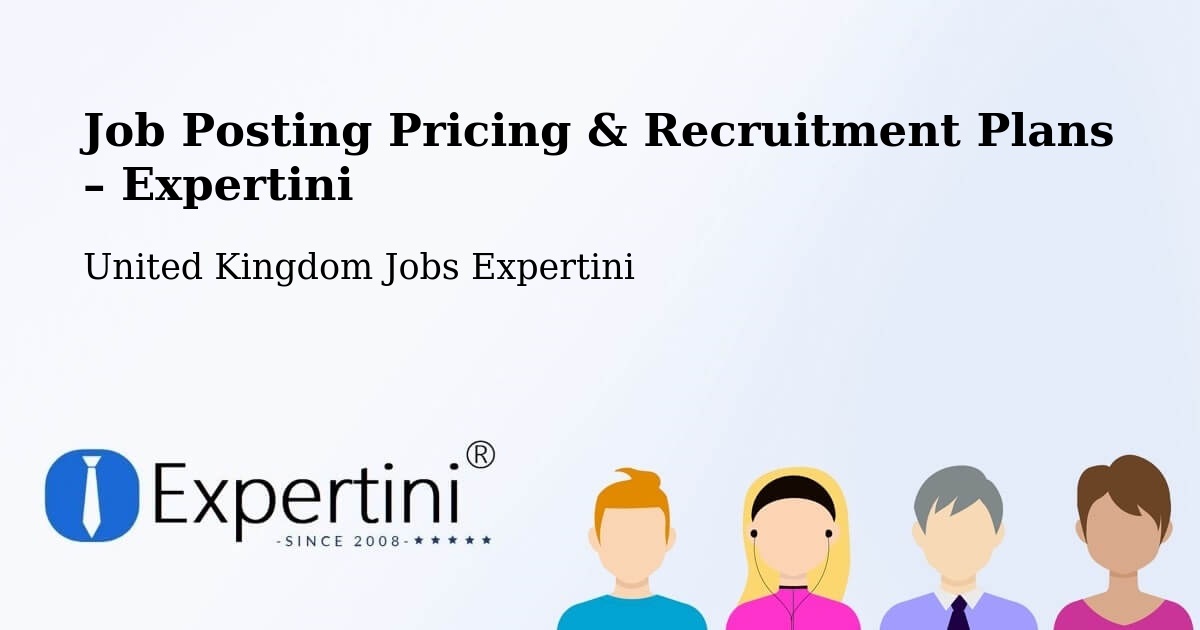 Job Posting Pricing & Recruitment Plans – Pontarddulais - Pontarddulais, United Kingdom Jobs Expertini